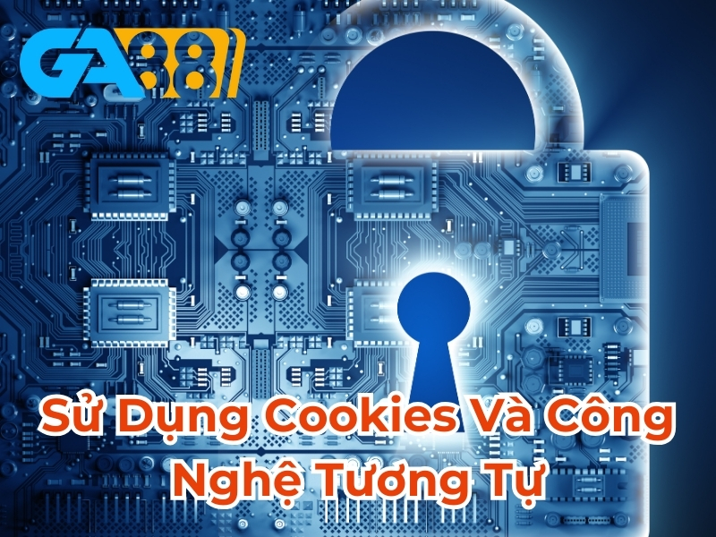 Sử dụng Cookies và công nghệ tương tự